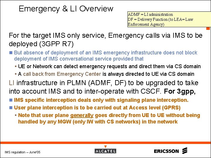 Emergency & LI Overview ADMF = LI administration DF = Delivery Function (to LEA=