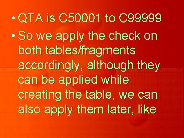  • QTA is C 50001 to C 99999 • So we apply the