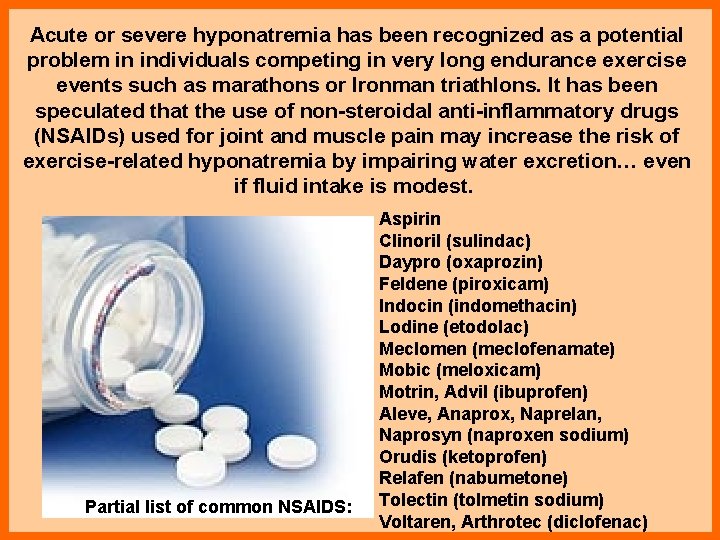 Acute or severe hyponatremia has been recognized as a potential problem in individuals competing