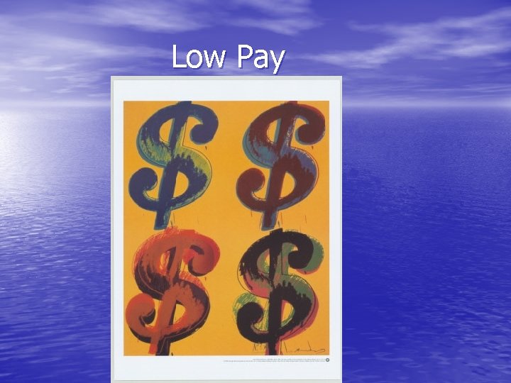 Low Pay 