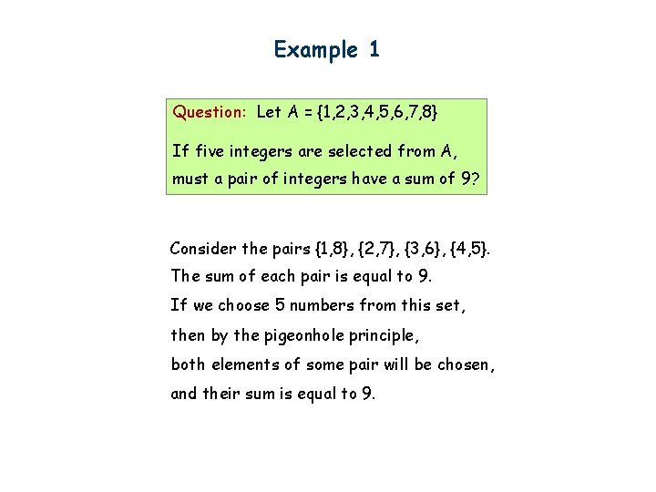 Example 1 Question: Let A = {1, 2, 3, 4, 5, 6, 7, 8}