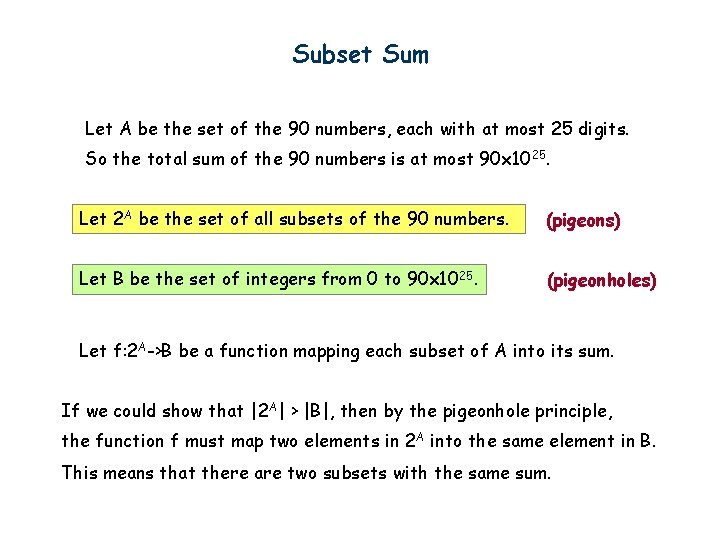 Subset Sum Let A be the set of the 90 numbers, each with at