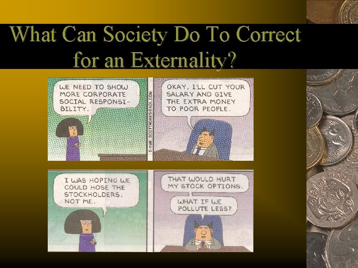 What Can Society Do To Correct for an Externality? 