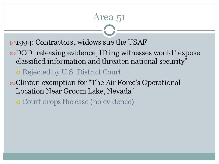 Area 51 1994: Contractors, widows sue the USAF DOD: releasing evidence, ID’ing witnesses would