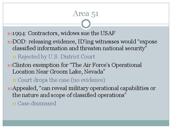 Area 51 1994: Contractors, widows sue the USAF DOD: releasing evidence, ID’ing witnesses would