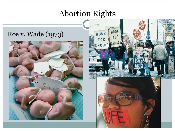 Abortion Rights Roe v. Wade (1973) 