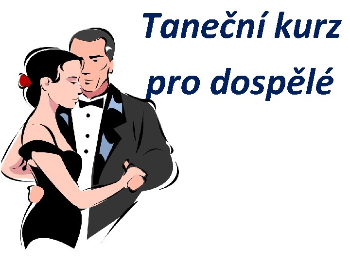 Taneční kurz pro dospělé 