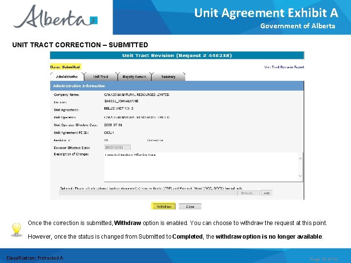 Unit Agreement Exhibit A Government of Alberta UNIT TRACT CORRECTION – SUBMITTED Once the