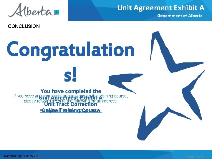 Unit Agreement Exhibit A Government of Alberta CONCLUSION Congratulation s! You have completed the