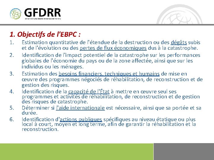 1. Objectifs de l'EBPC : 1. 2. 3. 4. 5. 6. Estimation quantitative de