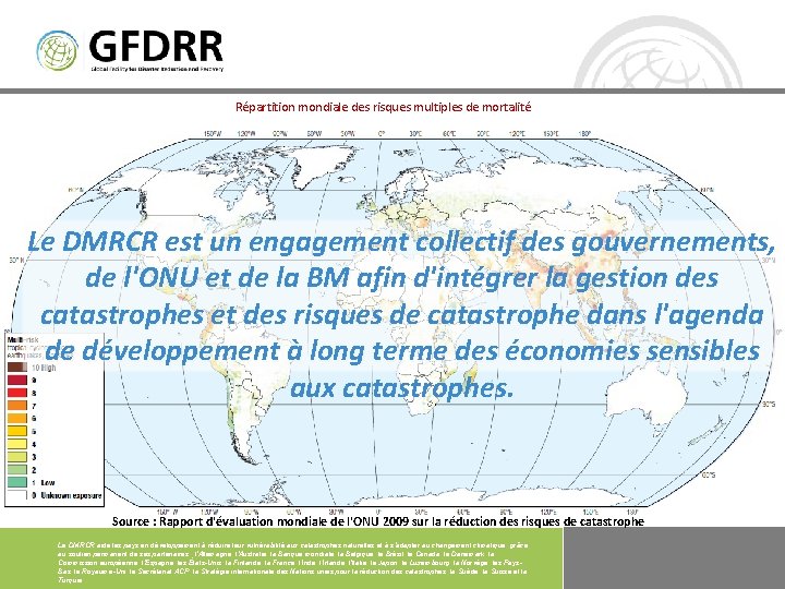 Répartition mondiale des risques multiples de mortalité Le DMRCR est un engagement collectif des