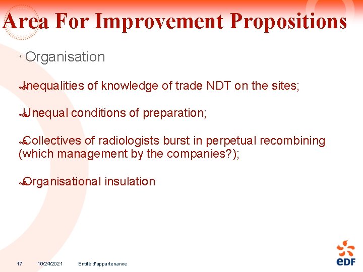 Area For Improvement Propositions Organisation Inequalities Unequal of knowledge of trade NDT on the