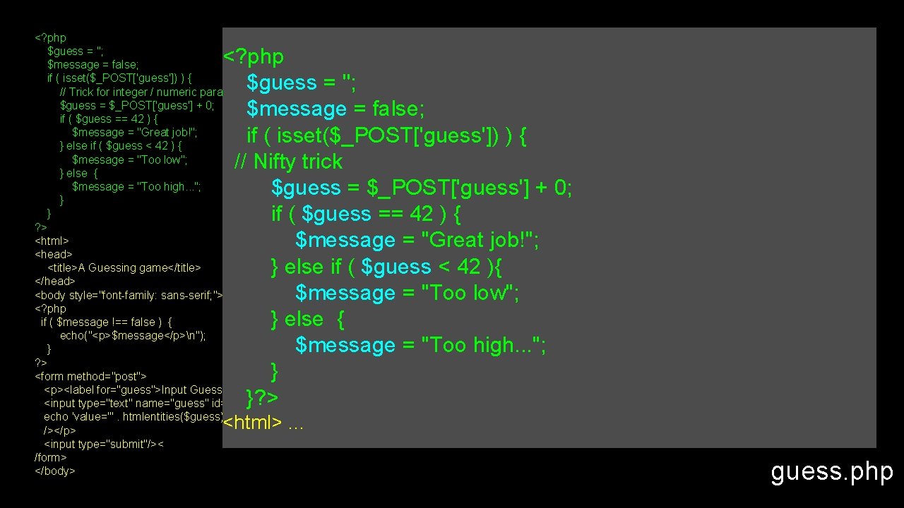 <? php $guess = ''; $message = false; if ( isset($_POST['guess']) ) { //