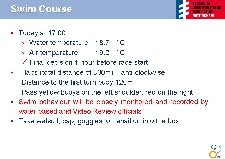 Swim Course • Today at 17: 00 ü Water temperature 18. 7 °C ü