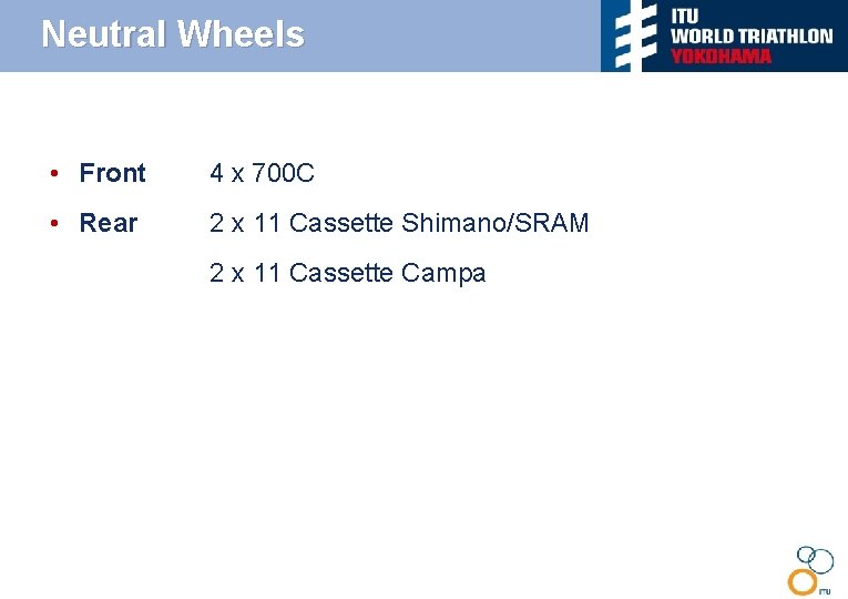 Neutral Wheels • Front 4 x 700 C • Rear 2 x 11 Cassette