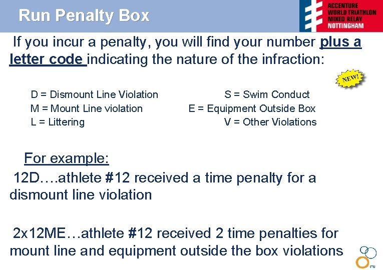 Run Penalty Box • If you incur a penalty, you will find your number