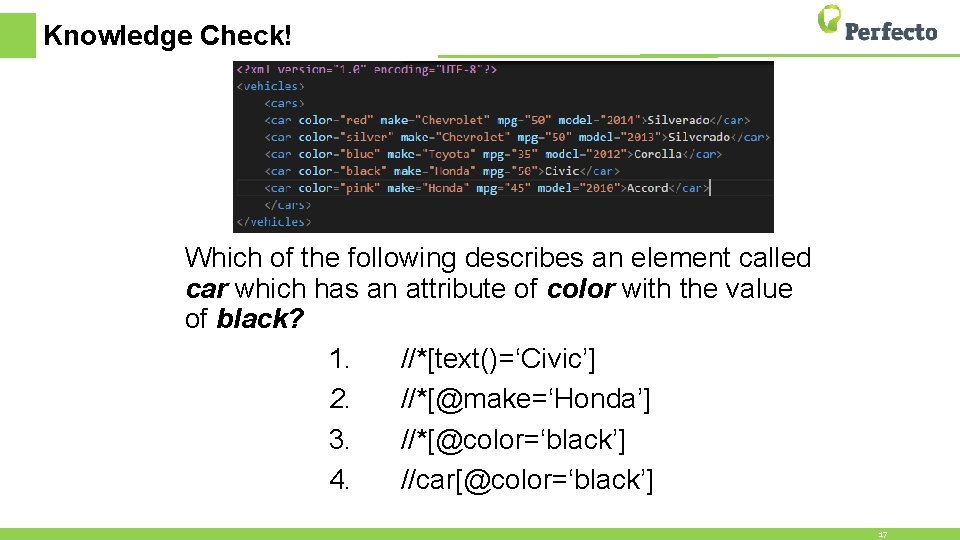 Knowledge Check! Which of the following describes an element called car which has an