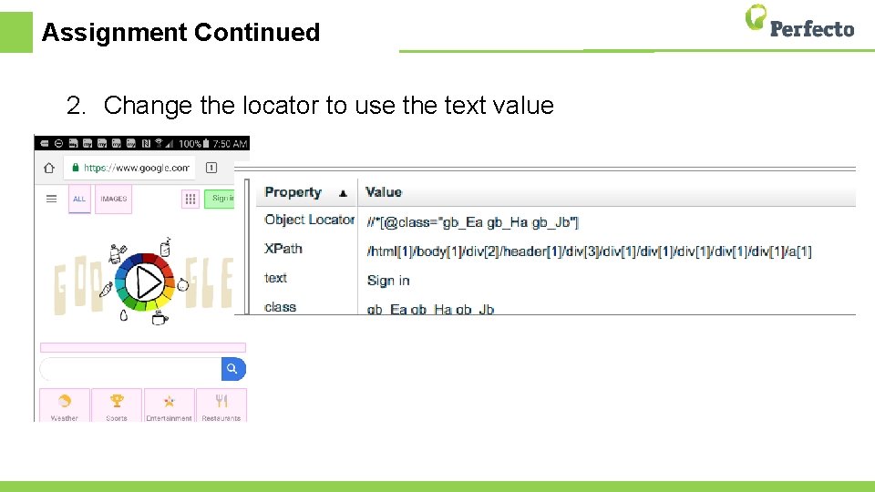 Assignment Continued 2. Change the locator to use the text value 