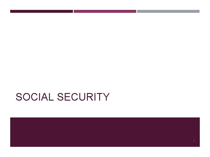 SOCIAL SECURITY 9 