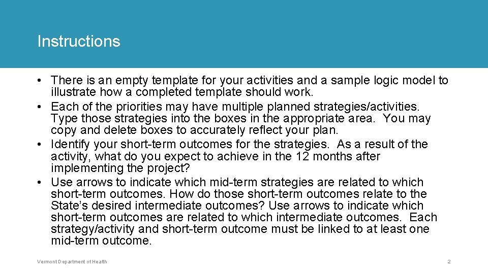 Instructions • There is an empty template for your activities and a sample logic