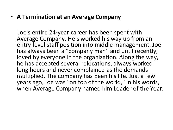  • A Termination at an Average Company Joe's entire 24 -year career has