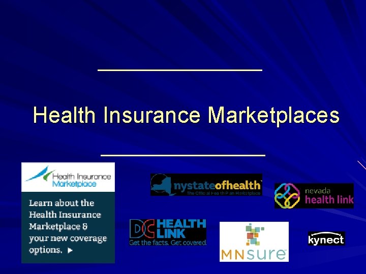 Health Insurance Marketplaces 