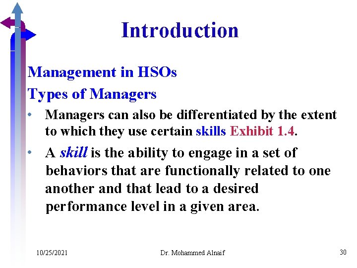 Introduction Management in HSOs Types of Managers • Managers can also be differentiated by