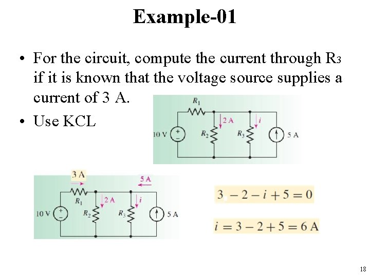 Example-01 • For the circuit, compute the current through R 3 if it is