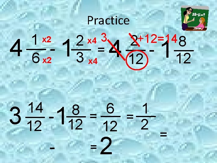 Practice 4 3 1 x 2 6 x 2 1 2 x 4 3