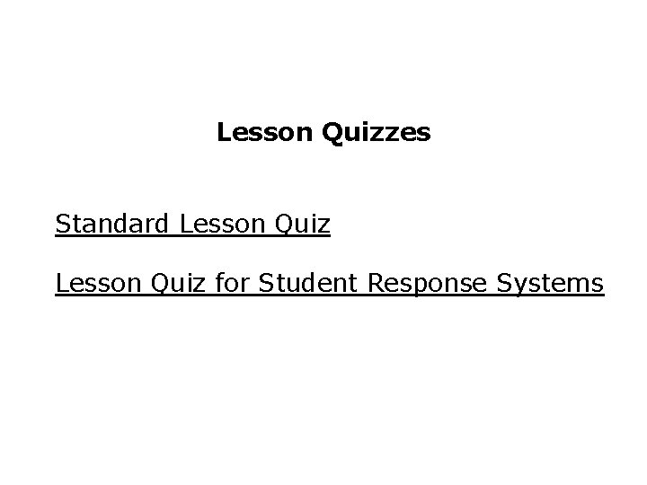 Lesson Quizzes Standard Lesson Quiz for Student Response Systems 