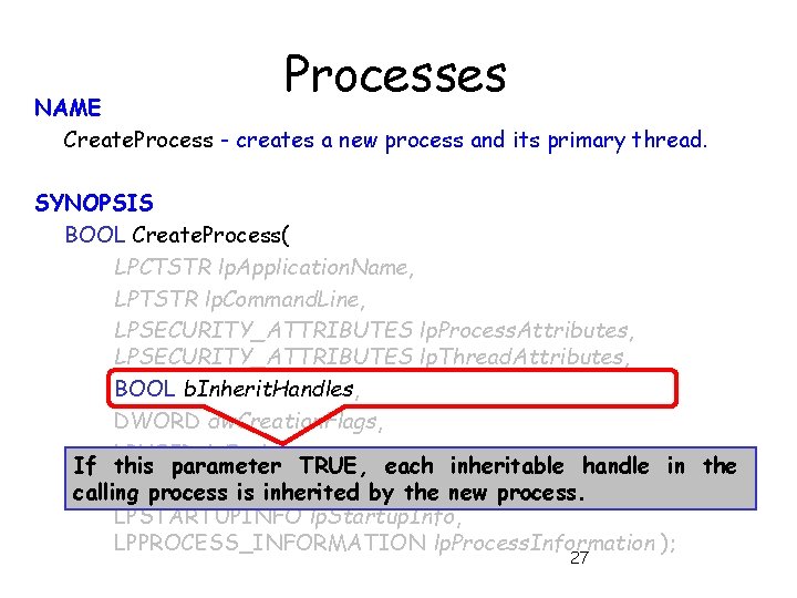 Processes NAME Create. Process - creates a new process and its primary thread. SYNOPSIS
