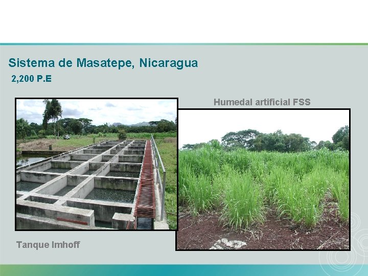 Sistema de Masatepe, Nicaragua 2, 200 P. E Humedal artificial FSS Tanque Imhoff 