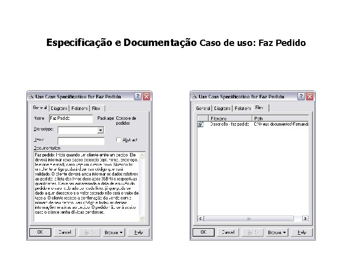 Especificação e Documentação Caso de uso: Faz Pedido 
