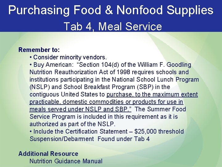 Purchasing Food & Nonfood Supplies Tab 4, Meal Service Remember to: • Consider minority