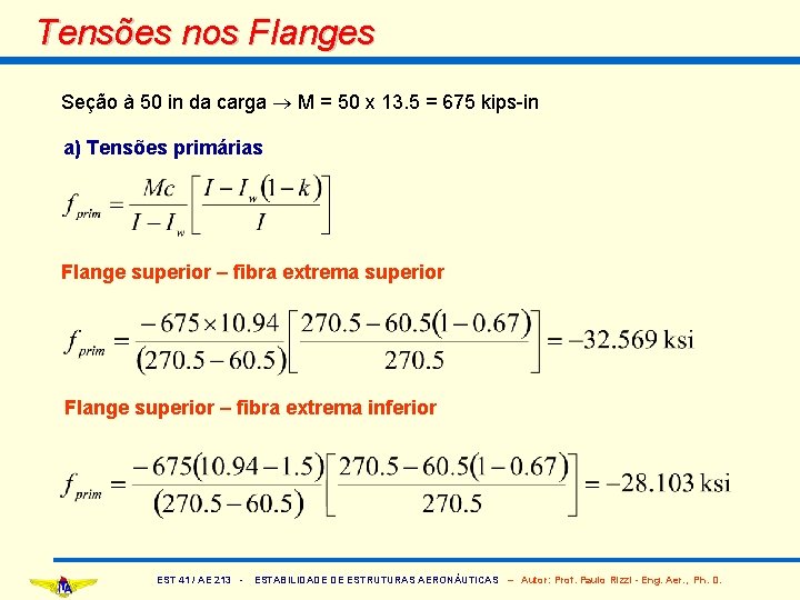 Tensões nos Flanges Seção à 50 in da carga M = 50 x 13.