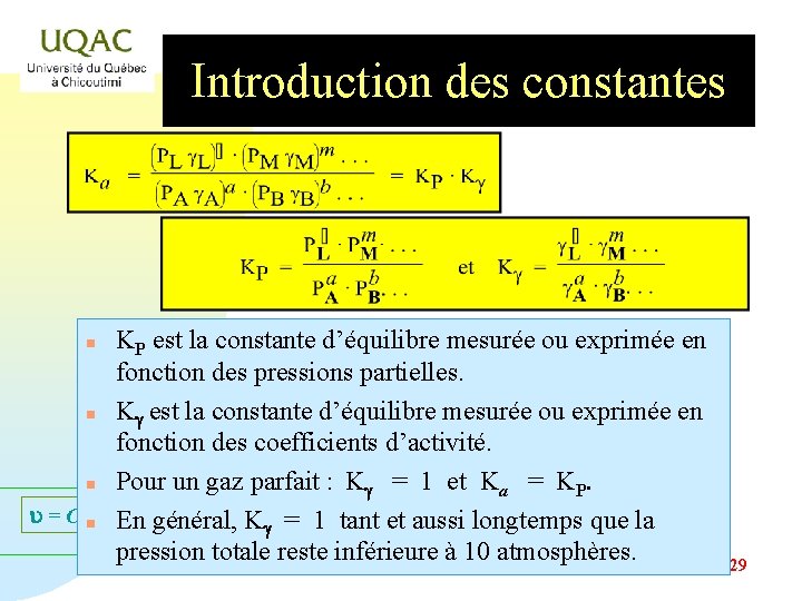 Introduction des constantes KP est la constante d’équilibre mesurée ou exprimée en fonction des