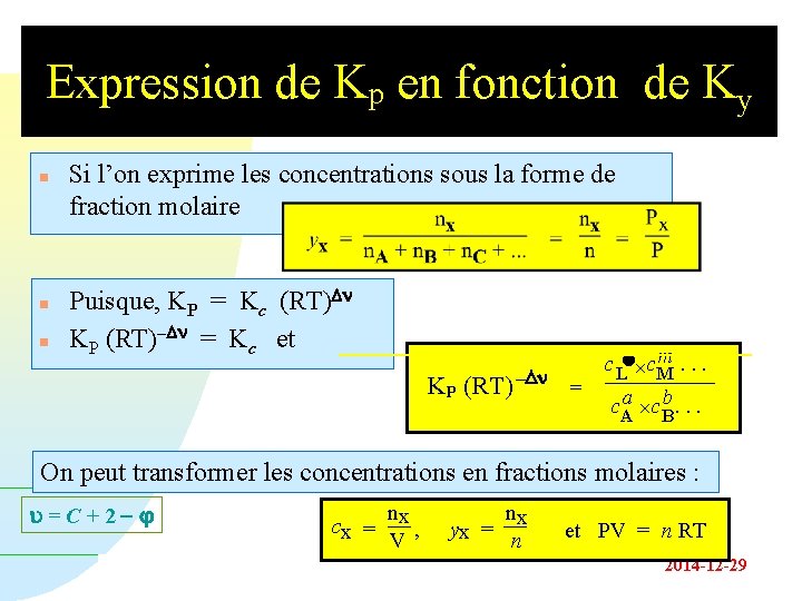 Expression de Kp en fonction de Ky n n n Si l’on exprime les