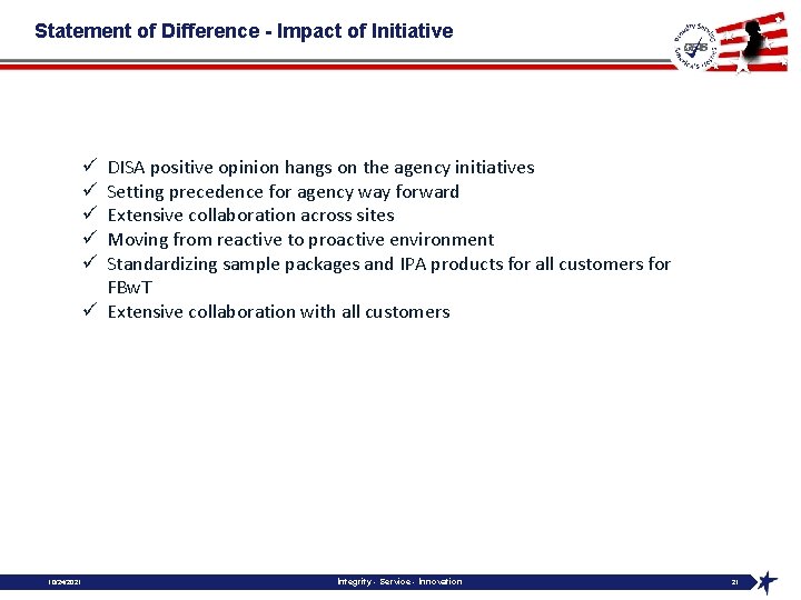 Statement of Difference - Impact of Initiative DISA positive opinion hangs on the agency