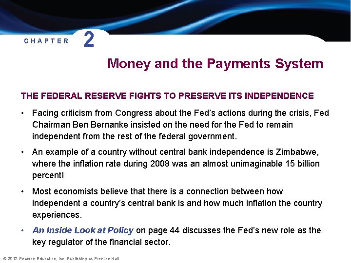 CHAPTER 2 Money and the Payments System THE FEDERAL RESERVE FIGHTS TO PRESERVE ITS