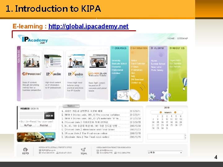 1. Introduction to KIPA E-learning : http: //global. ipacademy. net 4 