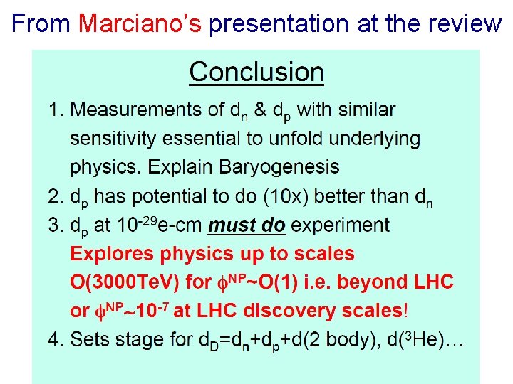 From Marciano’s presentation at the review 