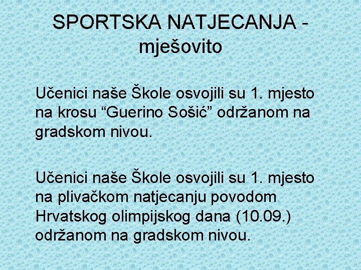 SPORTSKA NATJECANJA mješovito Učenici naše Škole osvojili su 1. mjesto na krosu “Guerino Sošić”