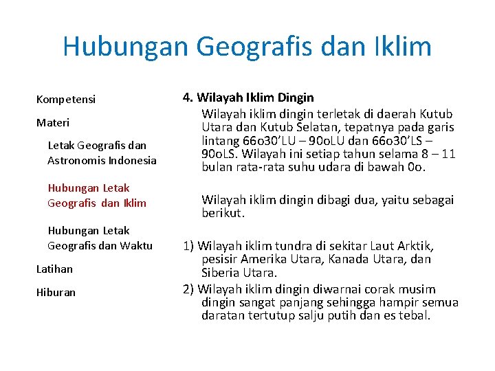 Hubungan Geografis dan Iklim Kompetensi Materi Letak Geografis dan Astronomis Indonesia Hubungan Letak Geografis