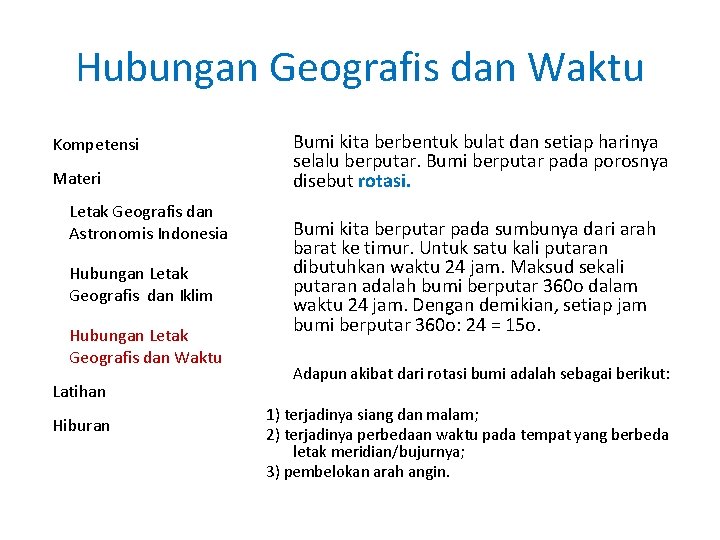 Hubungan Geografis dan Waktu Kompetensi Materi Letak Geografis dan Astronomis Indonesia Hubungan Letak Geografis