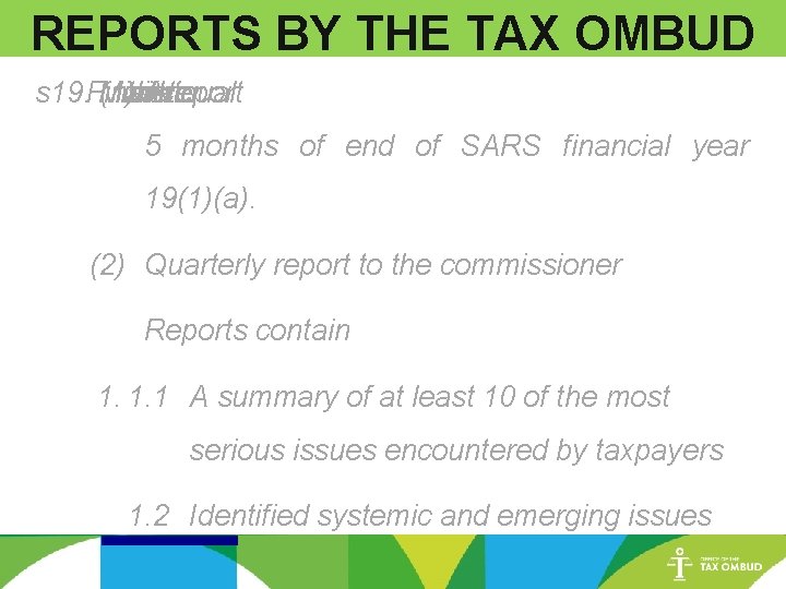 REPORTS BY THE TAX OMBUD s 19. Finance Minister (1)within the of. Annual report