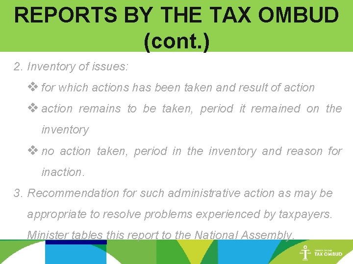 REPORTS BY THE TAX OMBUD (cont. ) 2. Inventory of issues: v for which