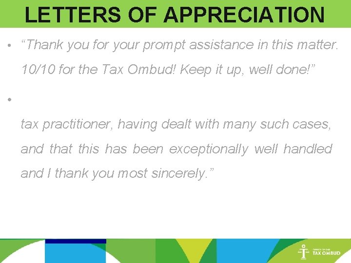 LETTERS OF APPRECIATION • “Thank you for your prompt assistance in this matter. 10/10