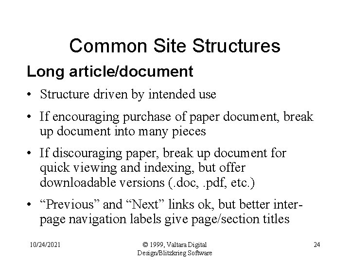 Common Site Structures Long article/document • Structure driven by intended use • If encouraging