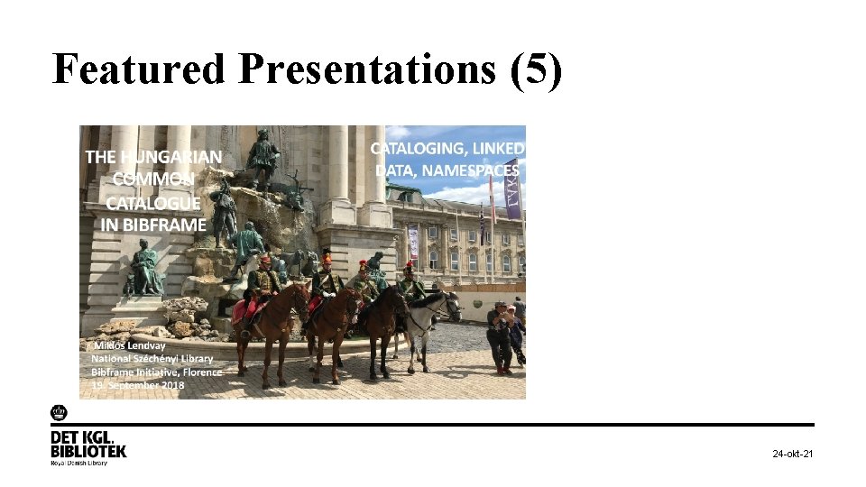 Featured Presentations (5) 24 -okt-21 