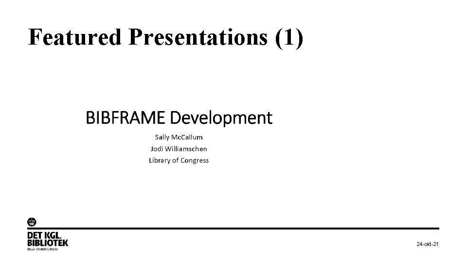 Featured Presentations (1) 24 -okt-21 